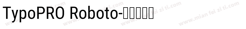TypoPRO Roboto字体转换
